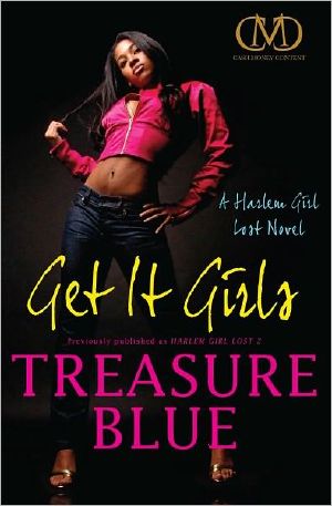 [Harlem Girl Lost 02] • Get It Girls · A Harlem Girl Lost Novel